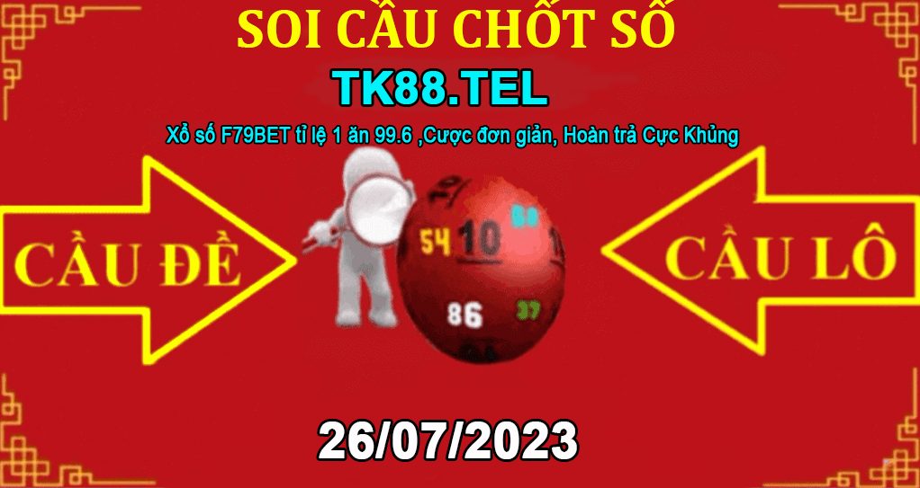 SOI CẦU TK88 26/07/2023