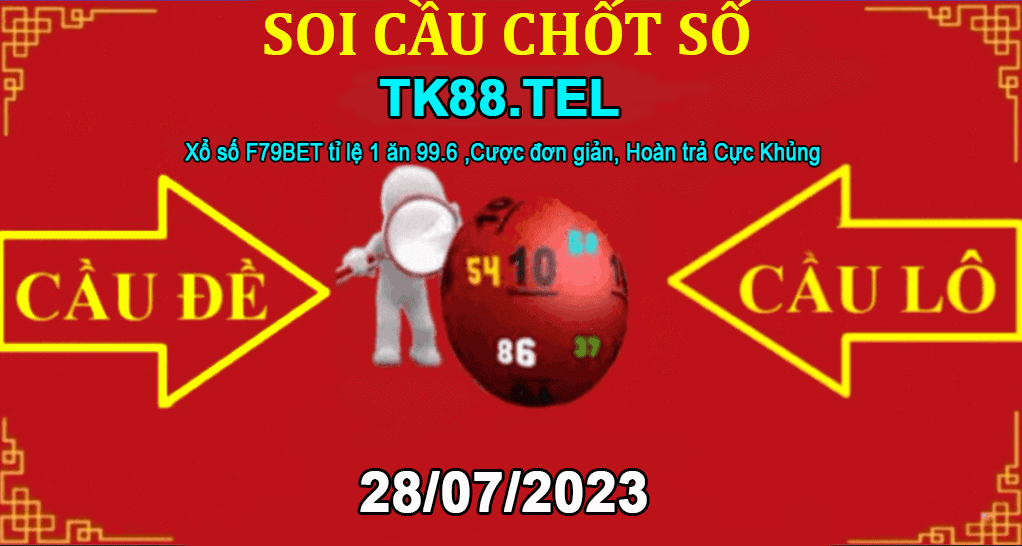 SOI CẦU TK88 28/07/2023