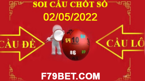 SOI CẦU F79BET 02/05/2022