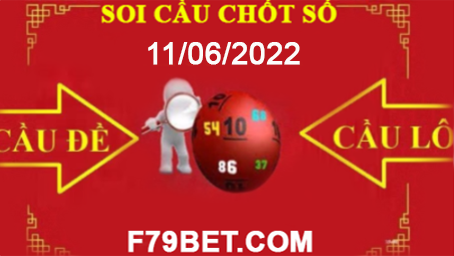SOI CẦU F79BET 11/06/2022