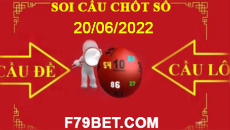 SOI CẦU F79BET 20/06/2022