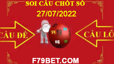 SOI CẦU F79BET 27/07/2022