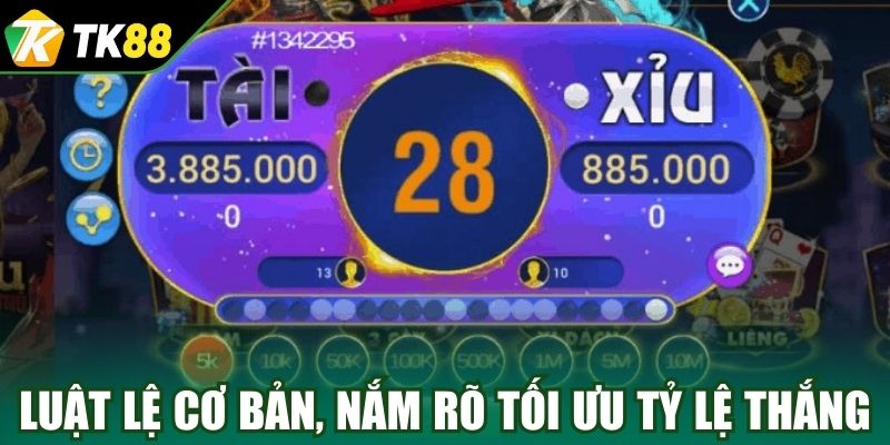 Luật lệ cơ bản, nắm rõ tối ưu tỷ lệ thắng