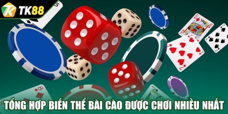 Tổng hợp những biến thể bài cào được chơi nhiều nhất