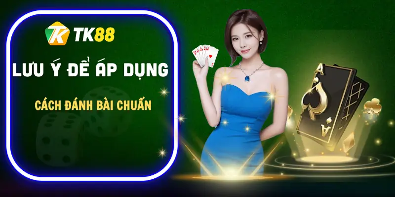 cach-danh-bai-tien-len-luon-thang-luu-y