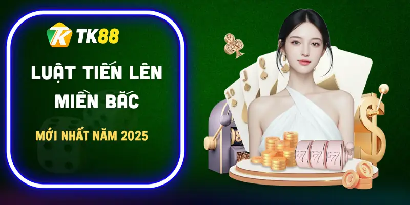 luat-tien-len-mien-bac